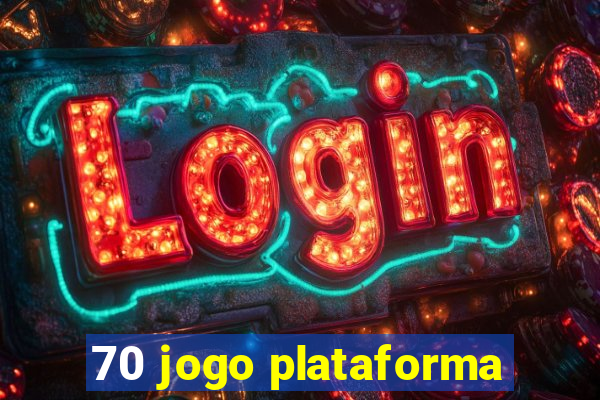 70 jogo plataforma